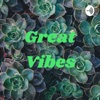 Great Vibes artwork