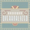 Broadway Overanalyzed artwork