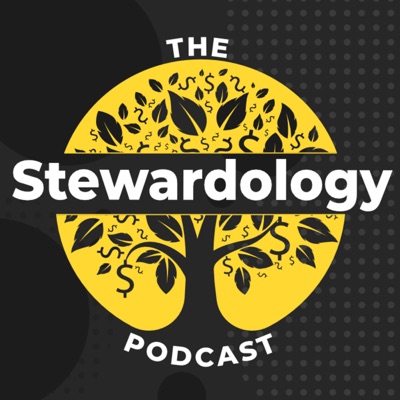 The Stewardology Podcast The Stewardology Podcast