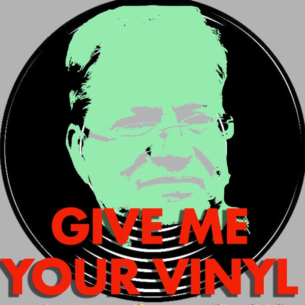 Give Me Your Vinyl Artwork