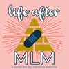 Life After MLM