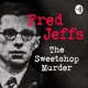 Fred Jeffs: The Sweetshop Murder