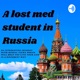 Live Mindfully With : Lost Med Student In Russia (Россия)