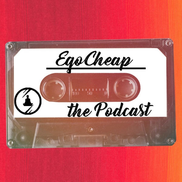 EgoCheap the Podcast Artwork