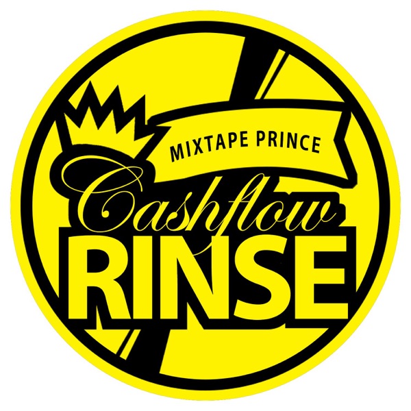 Cashflow Rinse Mixtape Prince