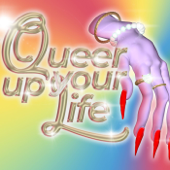Queer Up Your Life - Radio Primavera Sound
