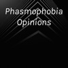 Phasmophobia Opinions artwork