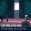 Un Día a la Vez/One Day at a Time artwork