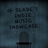 G Slade's Indie Music Showcase artwork