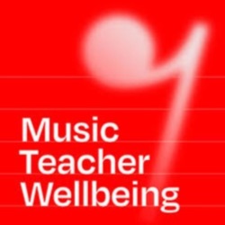 00 - What Is Music Teacher Wellbeing?