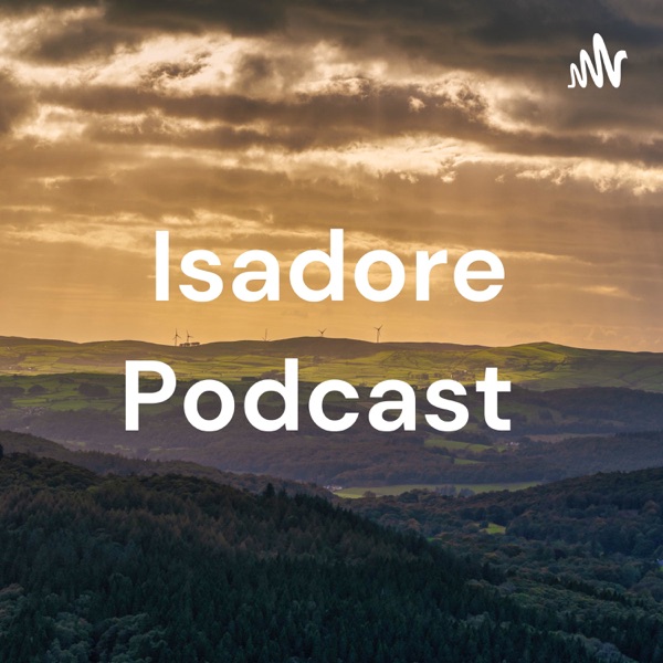 Isadore Podcast Artwork