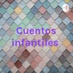 CUENTOS INFANTILES