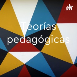 Teorías pedagógicas 