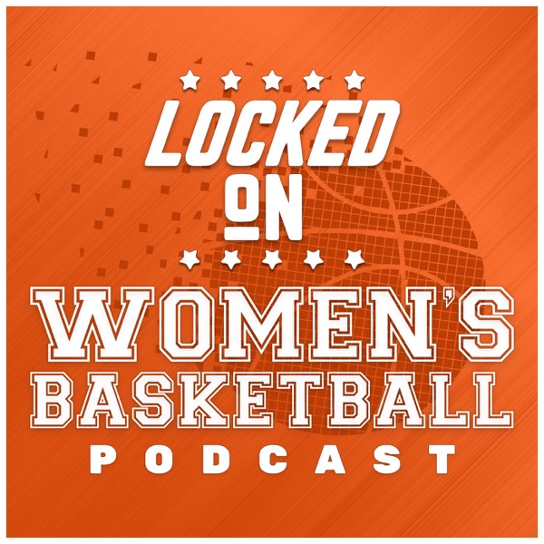 Locked On Women’s Basketball – Daily Podcast On The WNBA logo