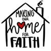 Making Our Home For Faith artwork