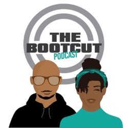 TheBootCut Podcast 