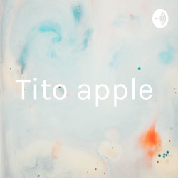 Tito apple 