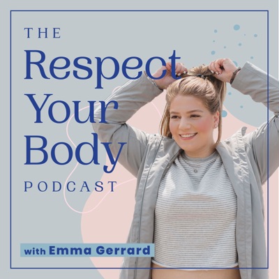 The Respect Your Body Podcast