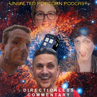 The Unsalted Popcorn Podcast The Unsalted Popcorn Podcast