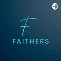 Faithers Ep.8 - Cody Butler