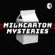 Milk Carton Mysteries