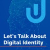 Let's Talk About Digital Identity