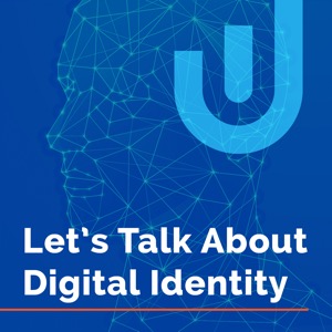 Let's Talk About Digital Identity