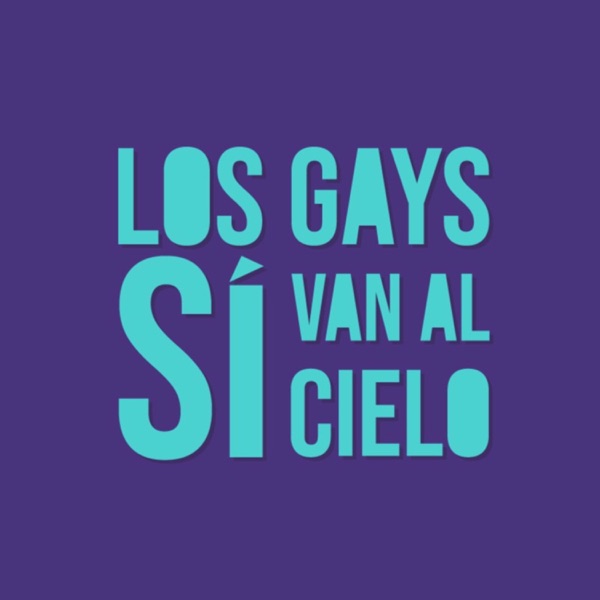 Los Gays Sí Van Al Cielo