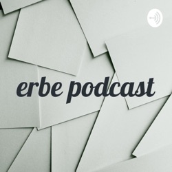 erbe podcast