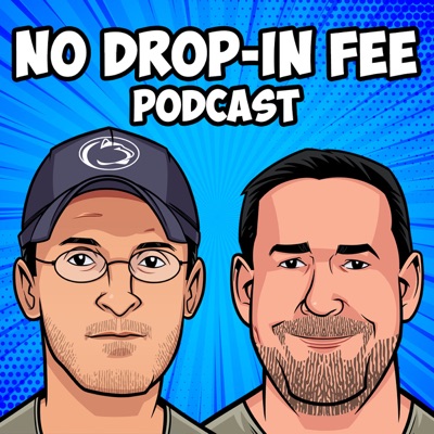 No Drop-in Fee Podcast No Drop-in Fee Podcast