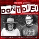 Bob Forrest's Don't Die Podcast
