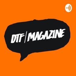 DTF Magazine