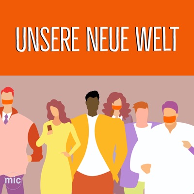 Unsere Neue Welt Unsere Neue Welt