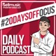 Adam Ivy's #20DAYSOFFOCUS Podcast