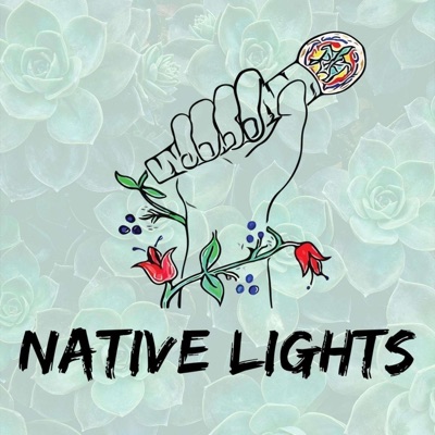 Native Lights: Where Indigenous Voices Shine Native Lights: Where Indigenous Voices Shine