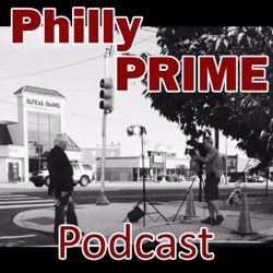 Philly Prime Ep 110 - E-A-G-L-E-S Dave Talks Birds with Bill Colarulo Jr