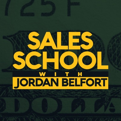 Sales School with Jordan Belfort Sales School with Jordan Belfort