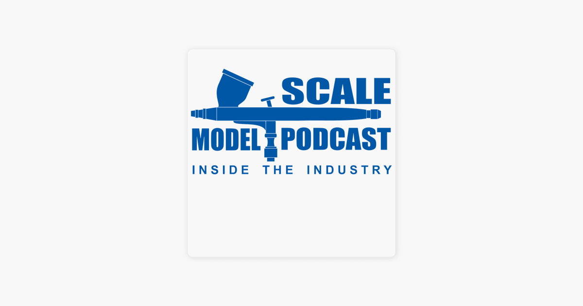 ‎scale Model Podcast Scale Model Podcast Ep 104 Pricing And Trying New Things On Apple