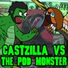 Castzilla VS The Pod Monster's podcast artwork