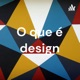 O que é design?