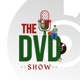 The DVD Show