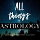 All Things Astrology - a beginners guide