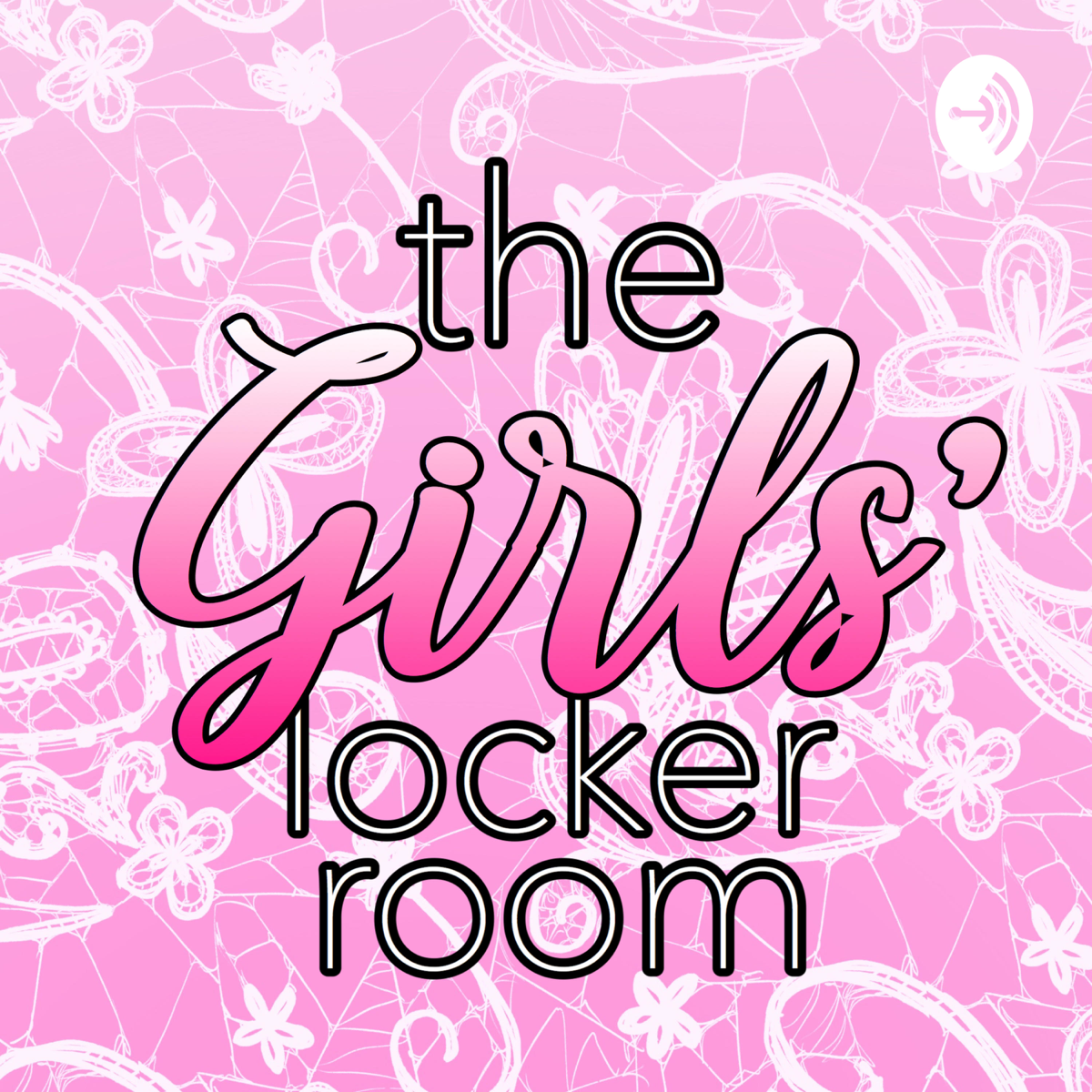The Girls Locker Room Podcast Podyssey 
