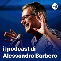 Il podcast di Alessandro Barbero: Lezioni e Conferenze di Storia podcast