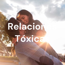 Relaciones Tóxicas