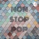 NON STOP POP