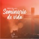 Seminário de Vida - Preguiça (Sete pecados capitais)