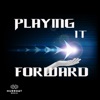 Playing It Forward artwork