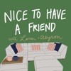 Nice to Have a Friend artwork