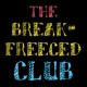 The Breakfreeced Club